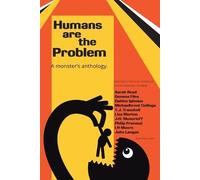 Gabino Iglesias John Langan Gemma Files Humans are the Problem (Tascabile)