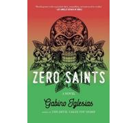 Gabino Iglesias Zero Saints (Tascabile)