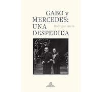 Gabo y Mercedes: una despedida
