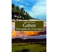Gabon: Tutto quello che c'è da sapere
