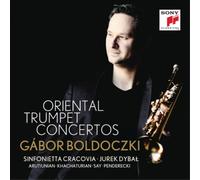 Atutiunian/ Khachaturian/ Boldoczki/ Cracovia - Oriental Trumpet Concertos