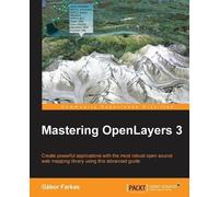 Gabor Farkas Mastering OpenLayers 3 (Digital)