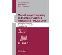 Gabor Fichtinge Medical Image Computing and Computer-Assisted Interv (Tascabile)
