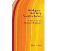 Gábor L Lövei Writing and Publishing Scientific Papers (Copertina rigida)
