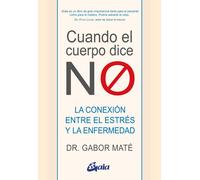Gabor Maté Cuando El Cuerpo Dice No (Tascabile)