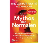 Gabor Maté Dani Vom Mythos des Normalen: Wie unsere Gesellsch (Copertina rigida)