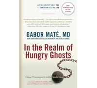 Gabor Maté, MD In the Realm of Hungry Ghosts (Tascabile)
