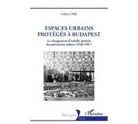 Gábor Oláh Espaces urbains protégés à Budapest (Tascabile) Historiques