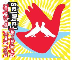 Gábor Winand, Ramón Valle & Eric Vloeimans Fabulas (CD) Album