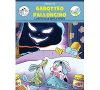 Gabotteo & Palloncino. La notte della nuvola vivente [Hardcover] Mò, Lorenzo