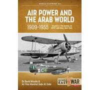 Gabr Ali Gabr David Nicolle Air Power and the Arab World 1909-1955 (Tascabile)