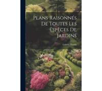 Gabriel 1747-1829 Th Plans raisonnés de toutes les espèces de jar (Tascabile)