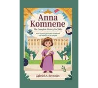 Gabriel A Reynolds Anna Komnene (Tascabile)