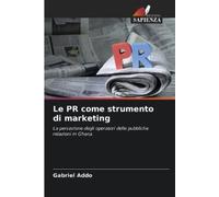 Gabriel Addo Le PR come strumento di marketing (Tascabile)