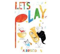 Gabriel Alborozo Let'S Play (Copertina rigida)