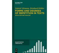 Gabriel Altmann Reinhard Forms and Degrees of Repetition in (Copertina rigida)