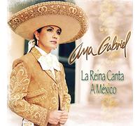 Gabriel Ana - la Reina Canta a Mexico