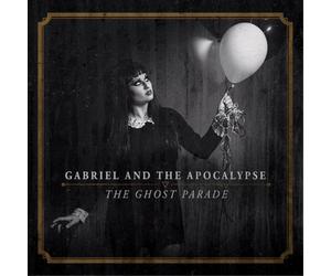 Gabriel and the Apocalypse The Ghost Parade (CD) Album