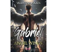 Gabriel. Angel Wings