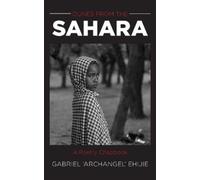 Gabriel 'Archangel' Ehijie Dunes From the Sahara (Tascabile)