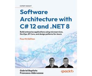 Gabriel Baptista Francesco Abb Software Architecture with C# 12 and (Tascabile)