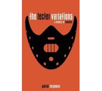 Gabriel Bergmose The Lecter Variations - A History of Hanniba (Copertina rigida)