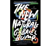 Gabriel Bump The New Naturals (Copertina rigida)