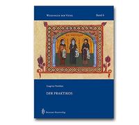 Gabriel Bunge Jakobus Kaffanke Der Praktikos (Weisungen der Väter) (Tascabile)