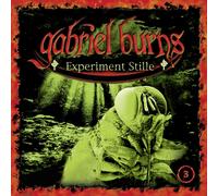 Gabriel Burns 03/Experiment Stille (Remastered Edition) (CD)