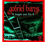 Gabriel Burns - 04: Angst aus Eis