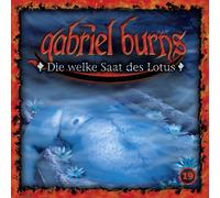 Gabriel Burns 19/die Welke Saat des Lotus (Remastered Edition) (CD)