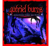 Gabriel Burns - 25:...dem Winter Folgte der Herbst