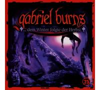 Gabriel Burns - 25/...dem Winter Folgte der Herbst