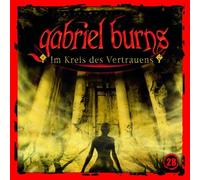 Gabriel Burns - 28: im Kreis des Vertrauens