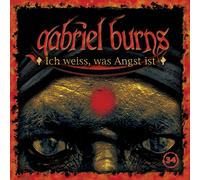 Gabriel Burns 34/Ich Weiss,Was Angst Ist (Remastered Edition) (CD)