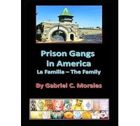 Gabriel C Morales Prison Gangs in America (Tascabile)