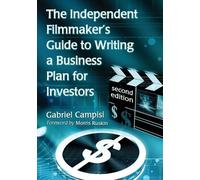 Gabriel Campisi The Independent Filmmaker's Guide to Writing a Busin (Tascabile)