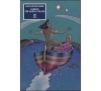 Gabriel che sapeva volare - Fichera Marco A.