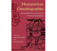 Gabriel D. Wrobel Mesoamerican Osteobiographies (Copertina rigida)