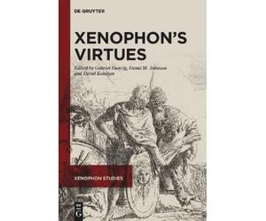 Gabriel Danzig Xenophon’s Virtues (Copertina rigida) Xenophon Studies