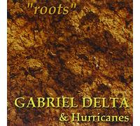 Gabriel Delta & Hurricanes - Roots