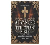 Gabriel Desta The Advanced Ancient Ethiopian Bible (Tascabile)