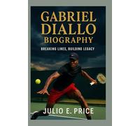 GABRIEL DIALLO BIOGRAPHY: BREAKING LINES, BUILDING LEGACY