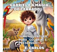 GABRIEL E A MAGIA DO CERRADO