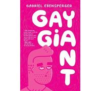 Gabriel Ebensperger Gay Giant (Tascabile)