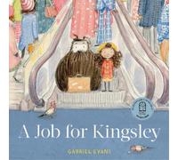 Gabriel Evans A Job for Kingsley (Copertina rigida)