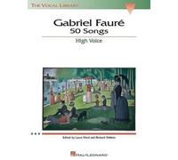 Gabriel Faure 50 Songs High Voice (Tascabile)