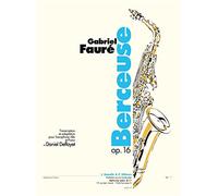 Gabriel Fauré: Berceuse Op.16 (Alto Saxophone/Piano) (Deffayet). For Sassofono Contralto, Accompagnamento di Pianoforte
