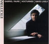 Gabriel Fauré - Complete Nocturnes