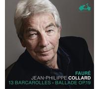 Gabriel Fauré – 13 Barcarolles / Ballade, Op. 19 – CD